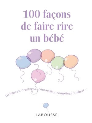 cover image of 100 façons de faire rire un bébé